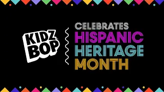 KIDZ BOP Celebrates Hispanic Heritage Month! [30 Minutes]