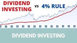 Why I chose dividend investing vs 4% rule to retire early