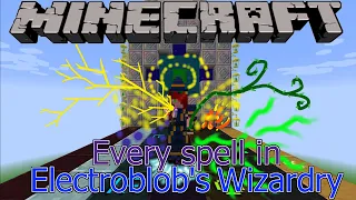 Every Spell in Electroblob's Wizardry | Minecraft Electroblob's Wizardry