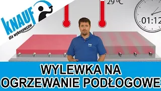 Jaka wylewka na ogrzewanie podłogowe? Wylewka anhydrytowa Knauf!