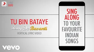 Tu Bin Bataye - Rang De Basanti|Official Bollywood Lyrics|Madhushree|Naresh Iyer