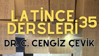 [35] Latince Dersleri (Sıfat-fiil / Participium) - Dr. C. Cengiz Çevik