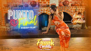 FRANK CASTILLO - PUNTO FINAL (VIDEO CLIP)