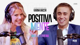 POSITIVAMENTE COM NIKOLAS FERREIRA