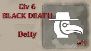 CIV 6 - Black Death (deity), part 1