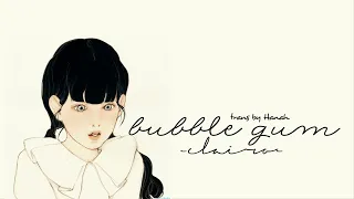 [Lyrics + Vietsub] Bubble gum - Clairo |Hanah|