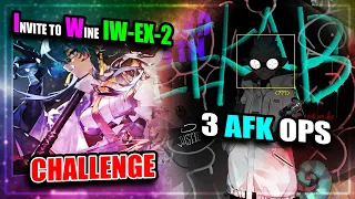 【Arknights】【Invitation to Wine】 IW-EX-2 (Challenge) (3 AFK Operators)