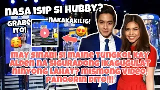 MAINE, MAY BAGONG PAHIWATIG TUNGKOL KAY ALDEN SA EAT BULAGA? PANOORIN DITO!!! 😱