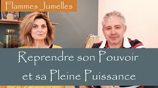 Flammes Jumelles, Reprendre son pouvoir et sa pleine puissance dans le lien FJ