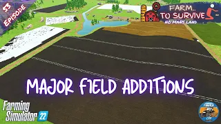 MAJOR FIELD ADDITIONS - No Mans Land - Episode 53 - Farming Simulator 22