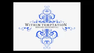 Within Temptation - Memories (Instrumental)