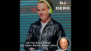 DJ Dero - Do The Rave Stomp (DJ Puma Extended Reedit Mix) #latinmusic #underground #anos90