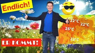 Bald 25 °C! ER kommt: der Frühling 2023! Ab Montag Sonnenschein und Wärme! Erste Sommertage möglich!