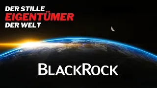 BlackRock: Diesem Unternehmen gehört die Welt!