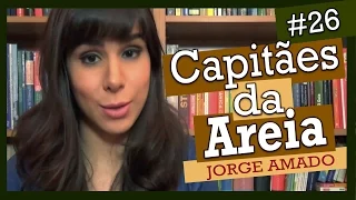 CAPITÃES DA AREIA, DE JORGE AMADO (#26)