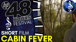 Cabin Fever by Cinetrance | Short Film | Music Composed by Euan Smith