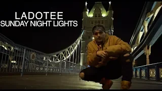 Ladotee Sunday Night Lights (Official Music Video)