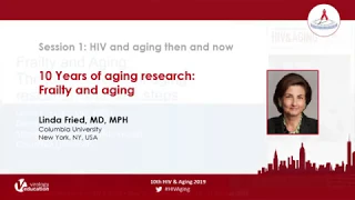 10 Years of Aging Research: Frailty and Aging | Linda Fried, MD, MPH