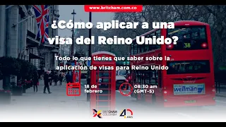 ¿Cómo aplicar a una visa del Reino Unido?