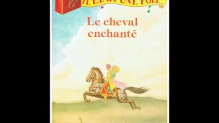 IL ETAIT UNE FOIS...Le cheval enchanté (FABBRI 1990)