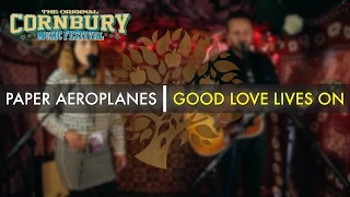 Paper Aeroplanes - 'Good Love Lives On' live at Cornbury | UNDER THE APPLE TREE