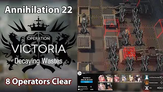 [Arknights] Annihilation 22 | Decaying Wastes (8 Operators Clear, No Limited)