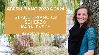 Scherzo - Kabalevsky, ABRSM C2 Grade 5 piano 2023 & 2024 Jill Morton - piano