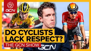 Do Cyclists Have A Problem With Respect? | GCN Show Ep. 505