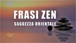 Frasi e proverbi ZEN | 46 affermazioni di filosofia orientale e Buddhismo