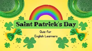 Saint Patrick's Day Quiz | Easy Peasy English