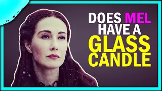 Does Melisandre have a glass candle?