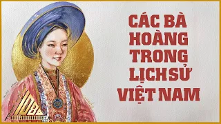 Các Bà Hoàng Trong Lịch Sử Việt Nam – Phạm Minh Thảo