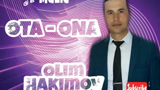 Олим Ҳакимов - Ота - Она | Olim Hakimov - Ota - Ona [Архыв 2016]