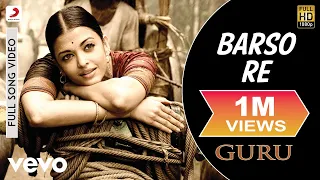 A.R. Rahman - Barso Re Best Video|Guru|Aishwarya Rai|Shreya Ghoshal|Uday Mazumdar