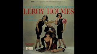 Leroy Holmes And His Vochestra ‎– All Time Latin Favorites