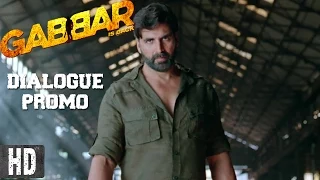The Fear of Gabbar | Dialogue Promo 8 | Starring Akshay Kumar | In Cinemas Now