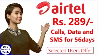 Airtel 289 Plan Details || Airtel 289 Offer || 56 days validity plan for selected users || DTS