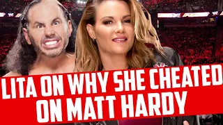 Lita talk about Why she cheated on Matt Hardy