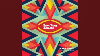 Samthing Soweto - Bonus Track 1