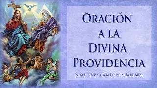 Oración a la Divina Providencia. Para hacerse cada primer día de mes