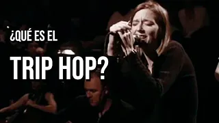 ¿Qué es el Trip Hop?