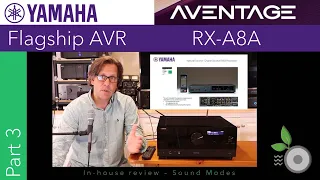 Yamaha Aventage RX-A8A - Part 3 - Sound Modes