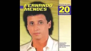 Fernando Mendes - Eu Queria Dizer Que Te Amo Numa Canção