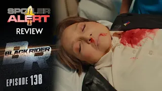 SPOILER ALERT REVIEW: Black Rider Episode 138