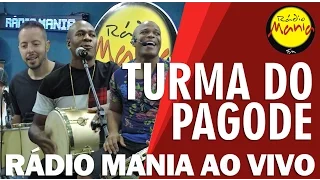 🔴 Radio Mania - Turma do Pagode - Pout Porri do Turma