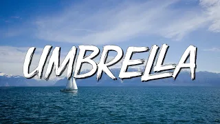 Umbrella - Rihanna (Lyrics)