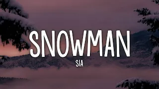 Sia - Snowman (Lirieke) |15min
