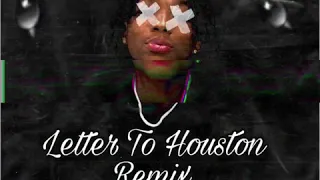 Letter to Houston Remix~ Nuk