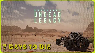 7 Days to Die | Undead Legacy Series | S1E1 | Let's Get Started!