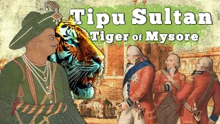 How Tipu Sultan Almost Stopped The British Raj | Tipu Sultan Documentary